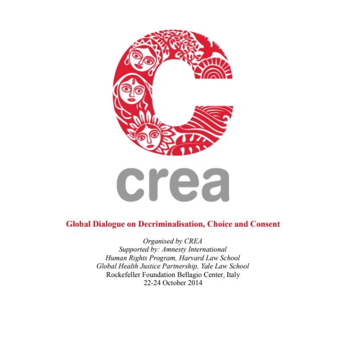 Global Dialogue – Decriminalisation, Choice And Consent (CREA 2014)